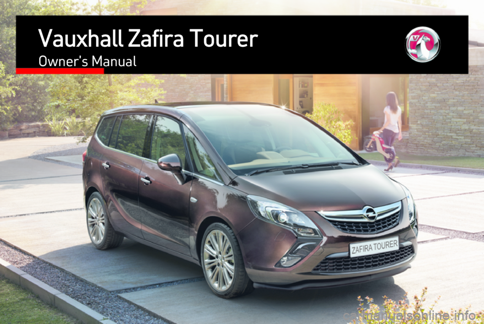 VAUXHALL ZAFIRA TOURER 2015.5  Owners Manual Vauxhall Zafira TourerOwners Manual 