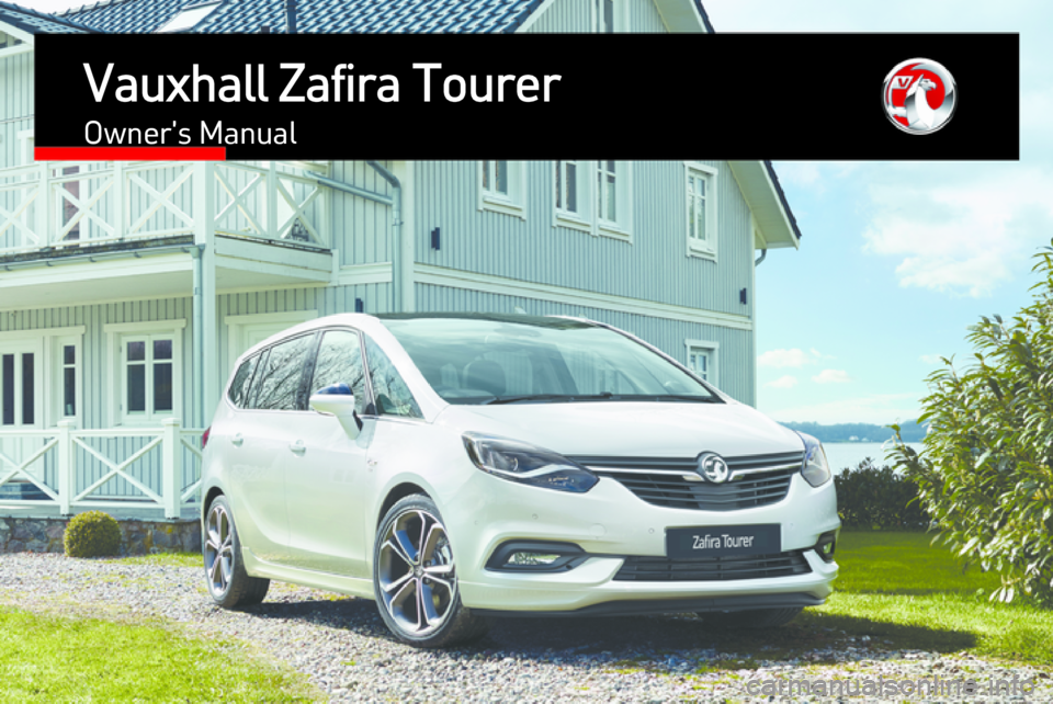 VAUXHALL ZAFIRA TOURER 2017  Owners Manual Vauxhall Zafira TourerOwners Manual 