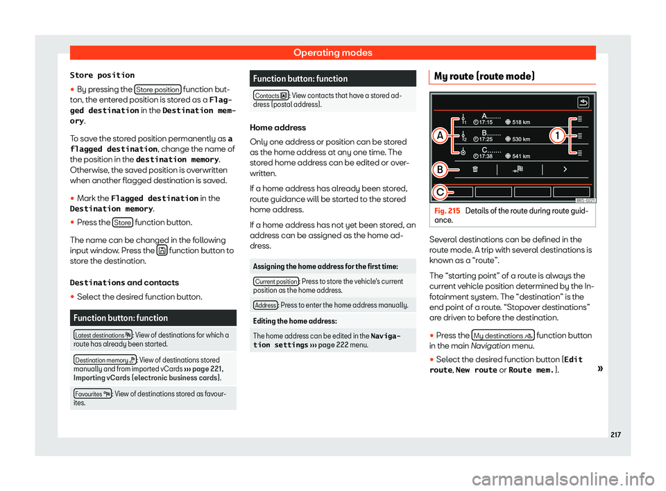 Seat Alhambra 2020  Owners Manual Operating modes
�S�t�o�r�e� �p�o�s�i�t�i�o�n
