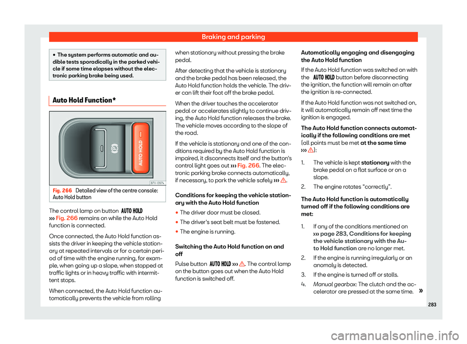 Seat Alhambra 2020  Owners Manual Braking and parking
