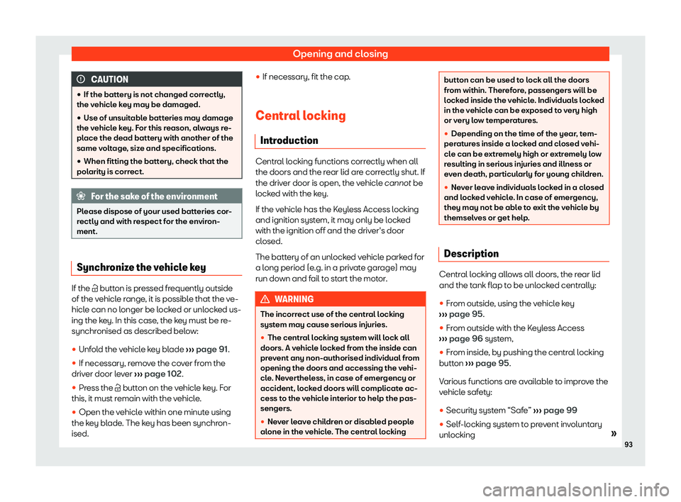 Seat Alhambra 2020 Owners Manual Opening and closing
CAUTION
