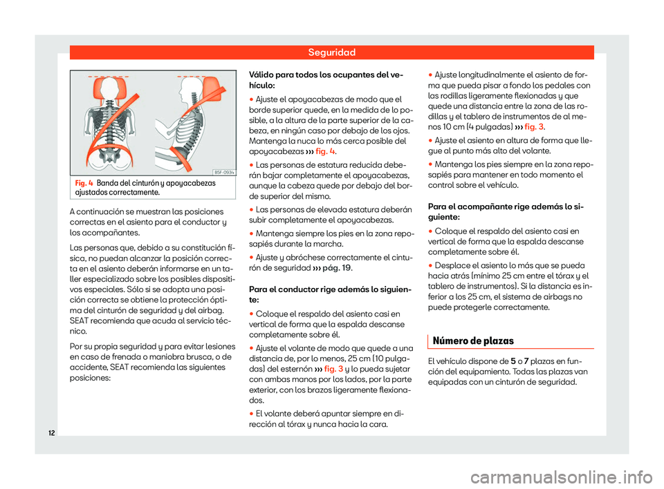Seat Alhambra 2020  Manual del propietario (in Spanish) Seguridad
Fig. 4
Banda del cintur