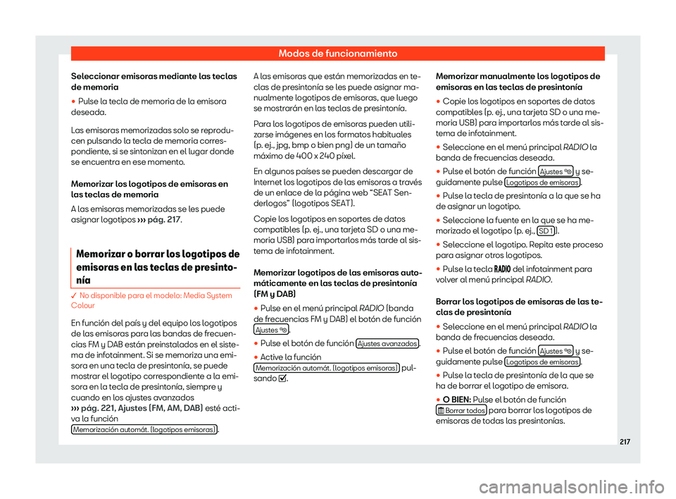 Seat Alhambra 2020  Manual del propietario (in Spanish) Modos de funcionamiento
Seleccionar emisoras mediante las teclas
de memoria
