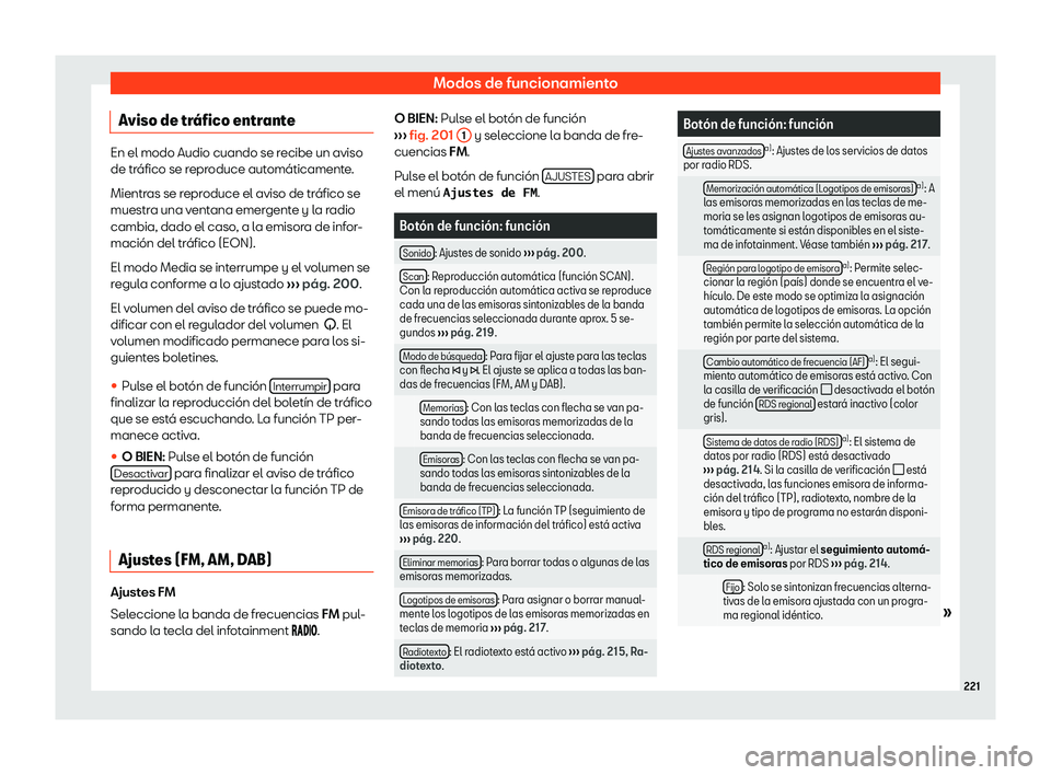 Seat Alhambra 2020  Manual del propietario (in Spanish) Modos de funcionamiento
Aviso de tr