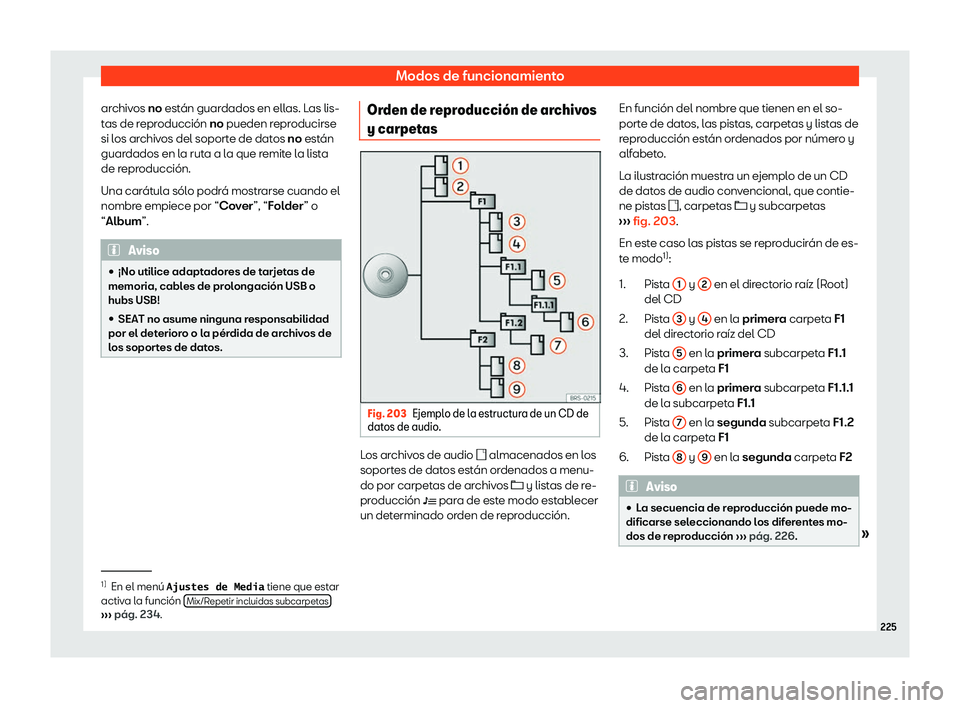Seat Alhambra 2020  Manual del propietario (in Spanish) Modos de funcionamiento
archivos no est 