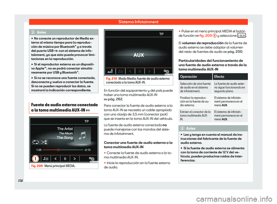 Seat Alhambra 2020  Manual del propietario (in Spanish) Sistema Infotainment
Aviso
