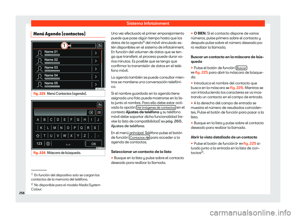 Seat Alhambra 2020  Manual del propietario (in Spanish) Sistema Infotainment
Men