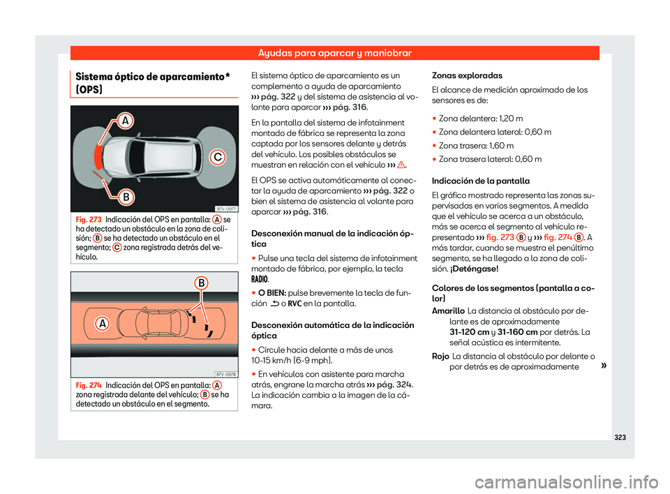 Seat Alhambra 2020  Manual del propietario (in Spanish) Ayudas para aparcar y maniobrar
Sistema 