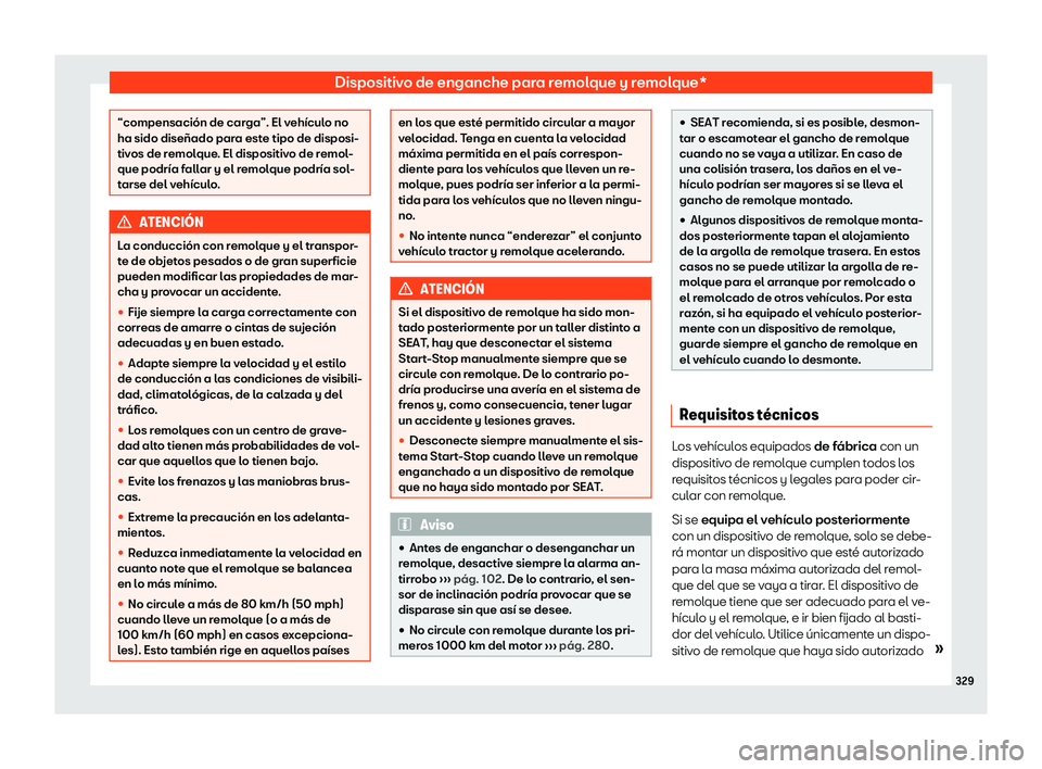 Seat Alhambra 2020 Manual del propietario (in Spanish) Dispositivo de enganche para remolque y remolque*
“compensaci Seat Alhambra 2020 Manual del propietario (in Spanish) Dispositivo de enganche para remolque y remolque*
“compensaci