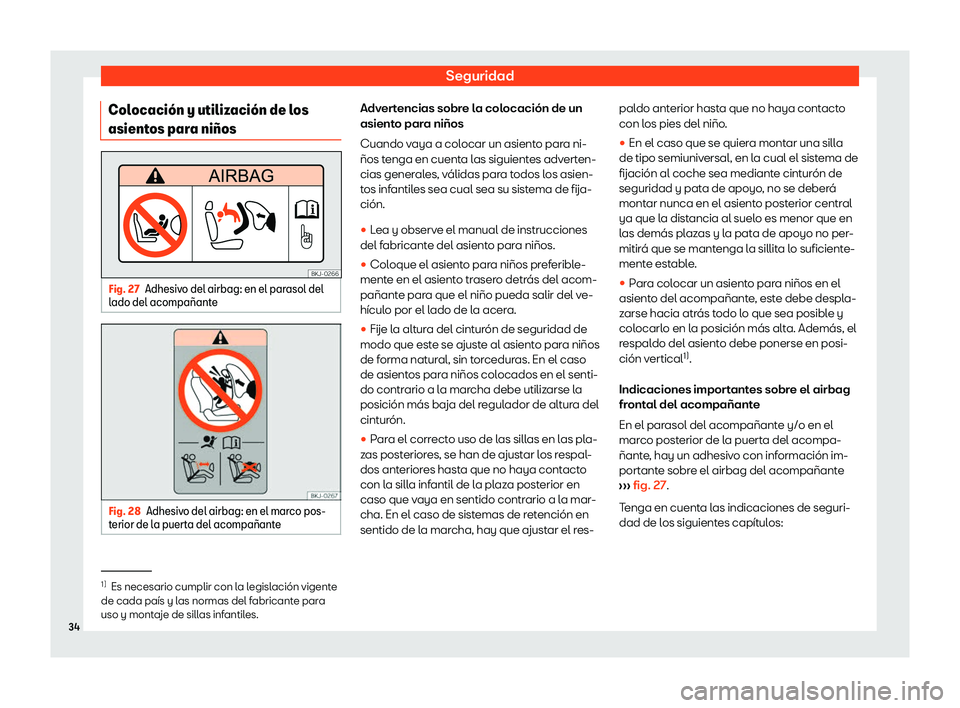 Seat Alhambra 2020  Manual del propietario (in Spanish) Seguridad
Colocaci