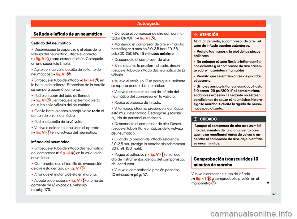 Seat Alhambra 2020  Manual del propietario (in Spanish) Autoayuda
Sellado e inflado de un neum
