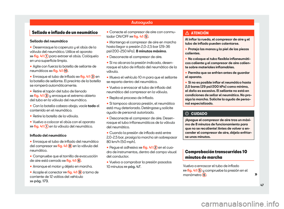 Seat Alhambra 2020  Manual del propietario (in Spanish) Autoayuda
Sellado e inflado de un neum
