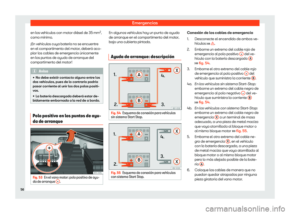 Seat Alhambra 2020  Manual del propietario (in Spanish) Emergencias
en los veh