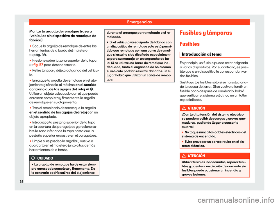 Seat Alhambra 2020  Manual del propietario (in Spanish) Emergencias
Montar la argolla de remolque trasera
(v eh