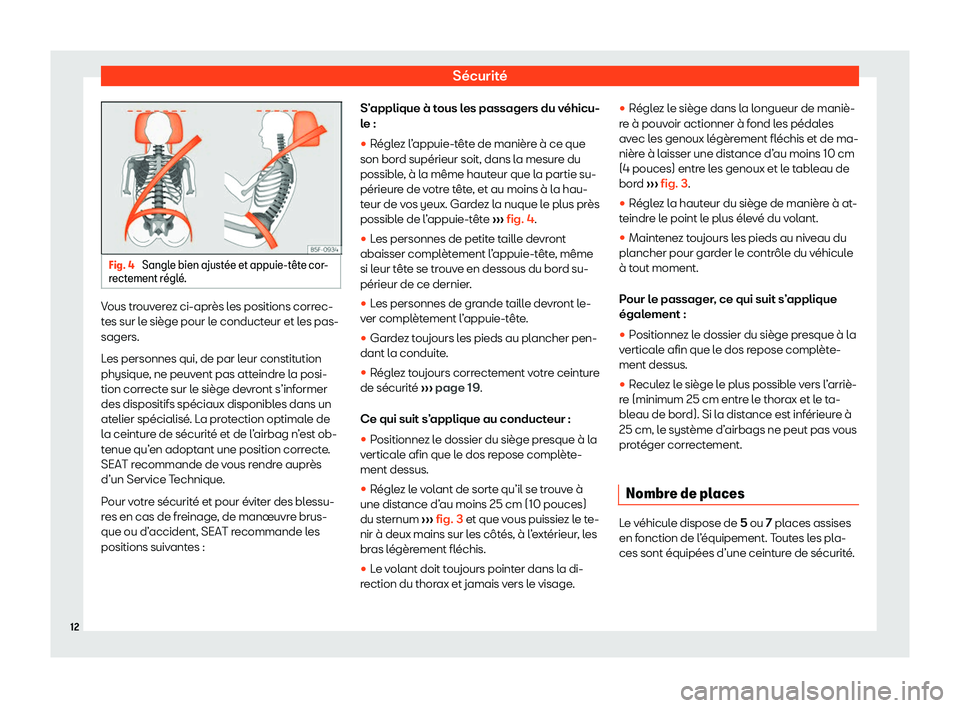 Seat Alhambra 2020  Manuel du propriétaire (in French)  Sécurité
Fig. 4 
Sangle bien ajust