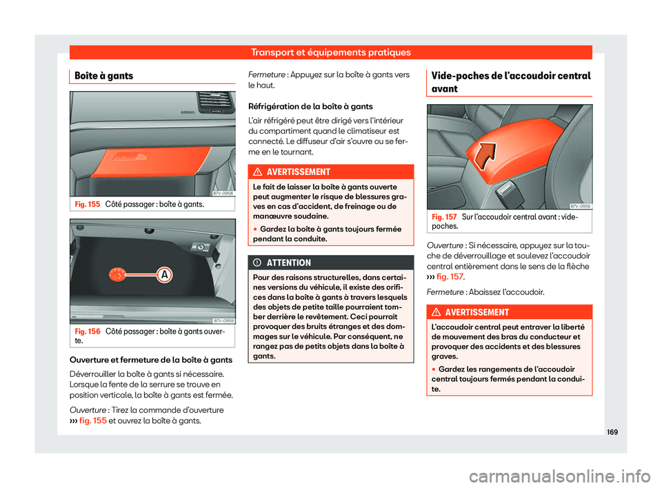 Seat Alhambra 2020  Manuel du propriétaire (in French)  Transport et équipements pratiques
Bo