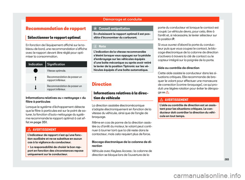 Seat Alhambra 2020  Manuel du propriétaire (in French)  Démarrage et conduite
Recommandation de rapport S