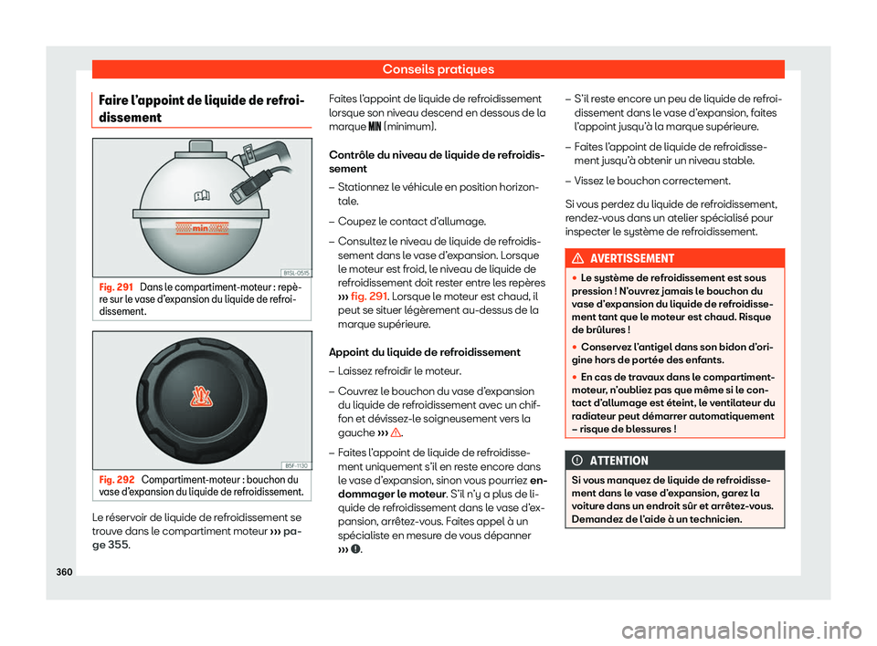 Seat Alhambra 2020  Manuel du propriétaire (in French)  Conseils pratiques
Faire l