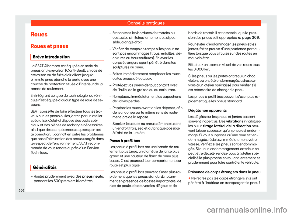 Seat Alhambra 2020  Manuel du propriétaire (in French)  Conseils pratiques
Roues R oues et pneus
Br
