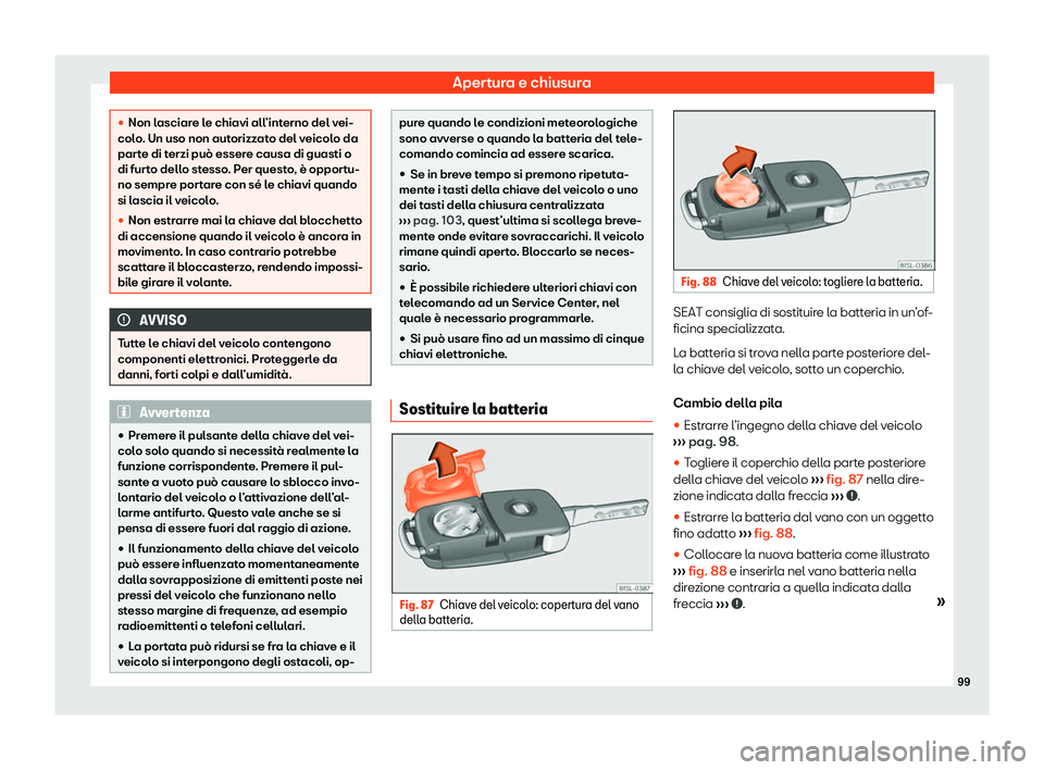 Seat Alhambra 2020  Manuale del proprietario (in Italian) Apertura e chiusura
