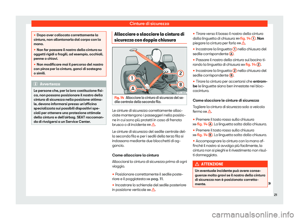 Seat Alhambra 2020  Manuale del proprietario (in Italian) Cinture di sicurezza
