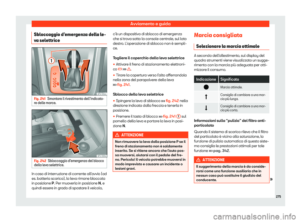 Seat Alhambra 2020  Manuale del proprietario (in Italian) Avviamento e guida
Sbloccaggio d