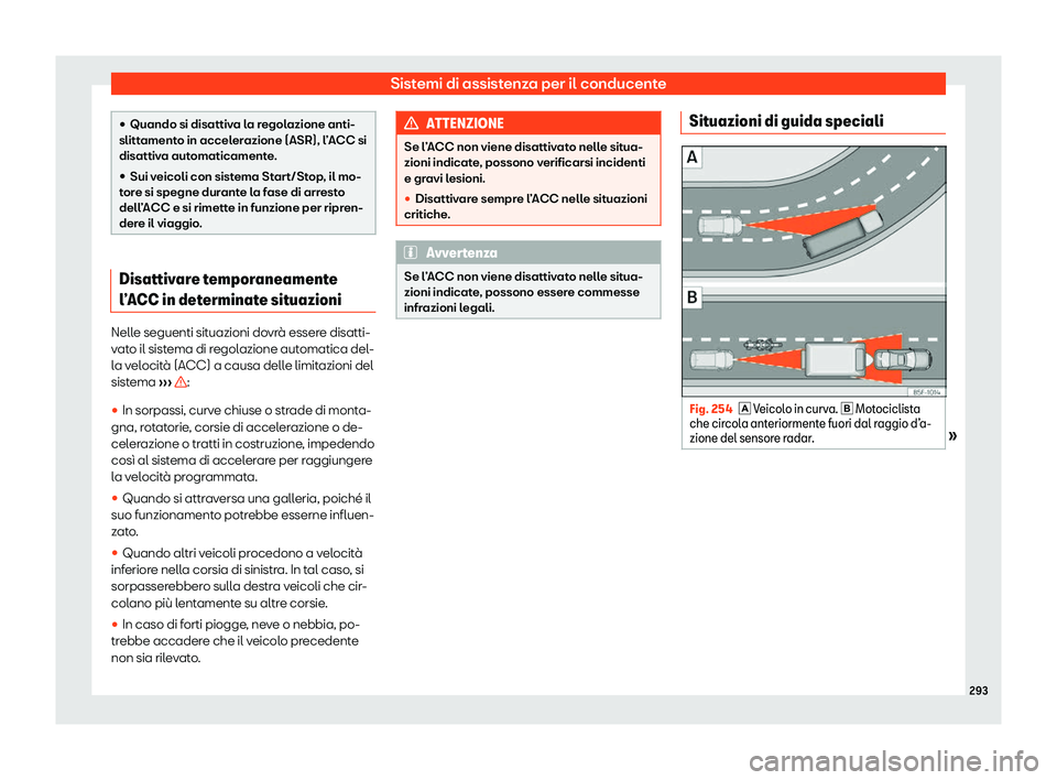 Seat Alhambra 2020  Manuale del proprietario (in Italian) Sistemi di assistenza per il conducente
