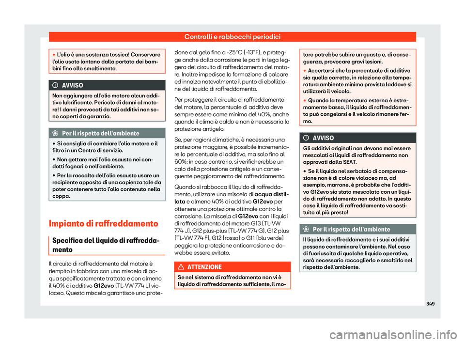 Seat Alhambra 2020  Manuale del proprietario (in Italian) Controlli e rabbocchi periodici
