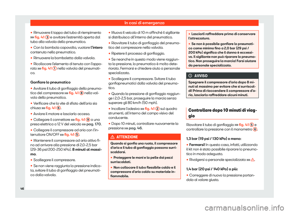 Seat Alhambra 2020  Manuale del proprietario (in Italian) In casi di emergenza
