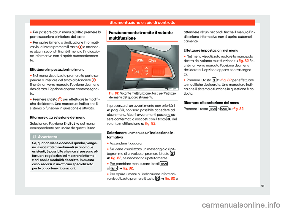 Seat Alhambra 2020  Manuale del proprietario (in Italian) Strumentazione e spie di controllo
