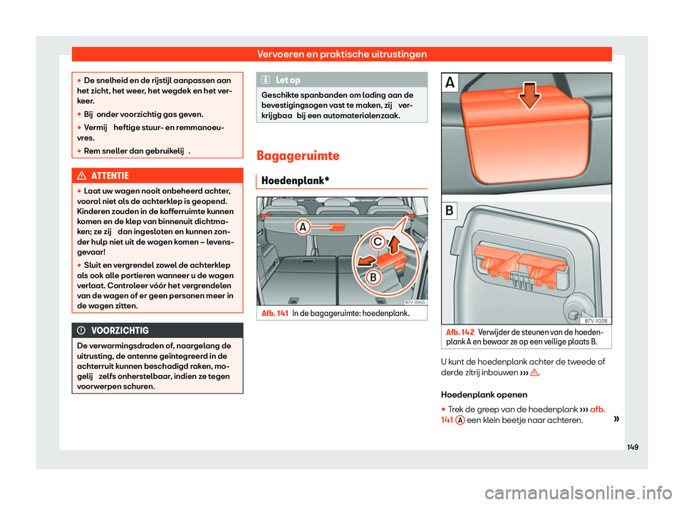 Seat Alhambra 2020  Handleiding (in Dutch) Vervoeren en praktische uitrustingen
