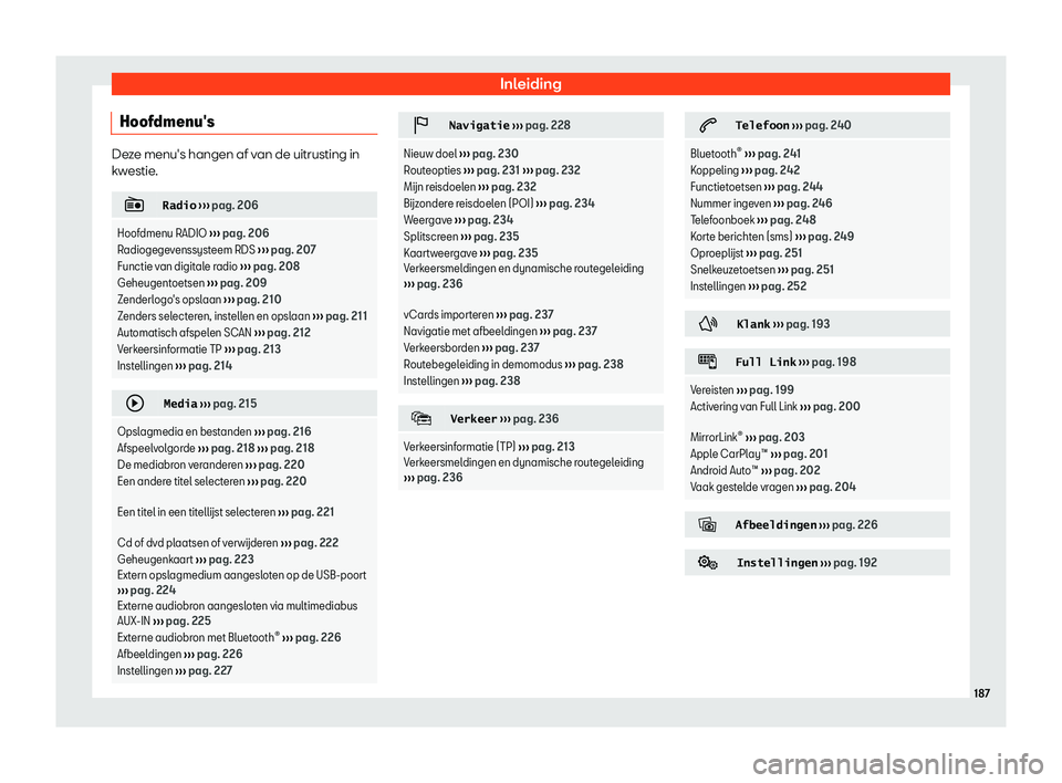 Seat Alhambra 2020  Handleiding (in Dutch) Inleiding
Hoofdmenu