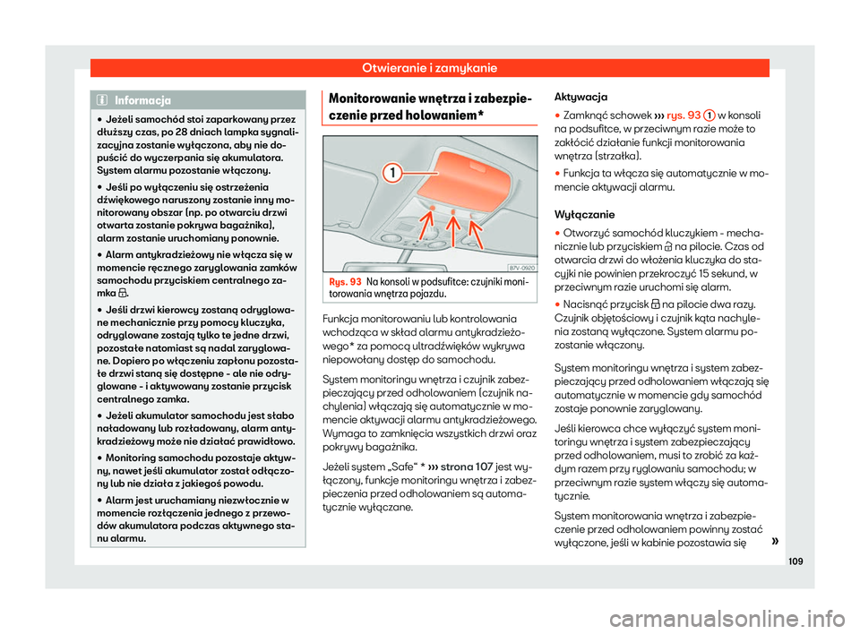 Seat Alhambra 2020  Instrukcja Obsługi (in Polish) Otwieranie i zamykanie
Informacja
