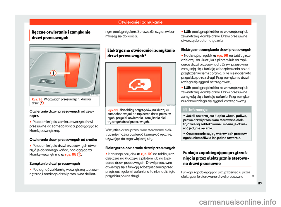 Seat Alhambra 2020  Instrukcja Obsługi (in Polish) Otwieranie i zamykanie
R