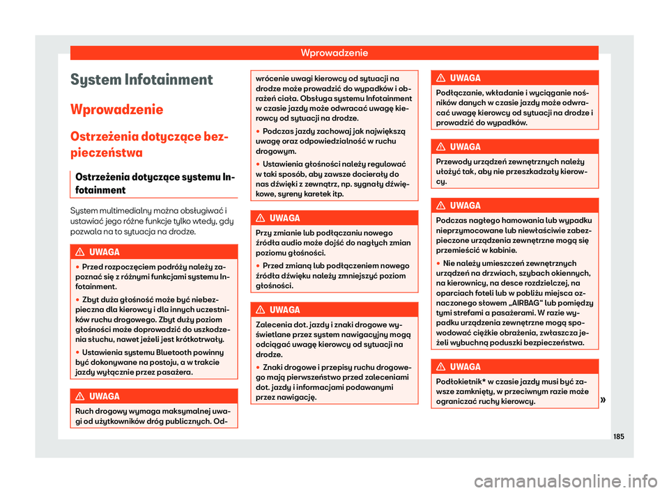 Seat Alhambra 2020  Instrukcja Obsługi (in Polish) Wprowadzenie
System Infotainment
W pr
owadzenie
Ostrze