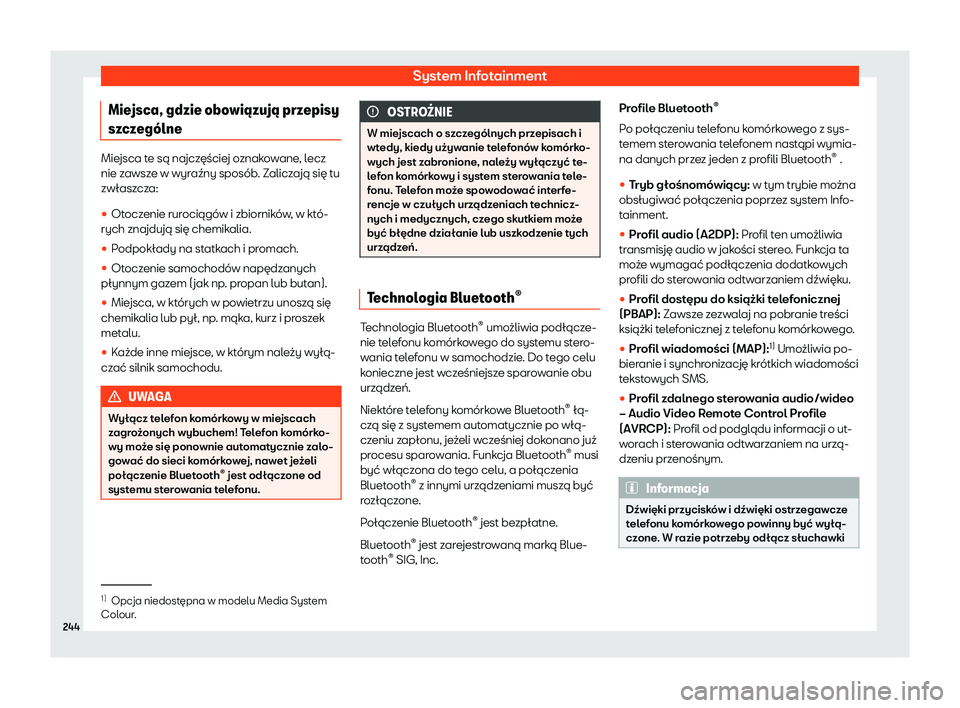 Seat Alhambra 2020  Instrukcja Obsługi (in Polish) System Infotainment
Miejsca, gdzie obowi