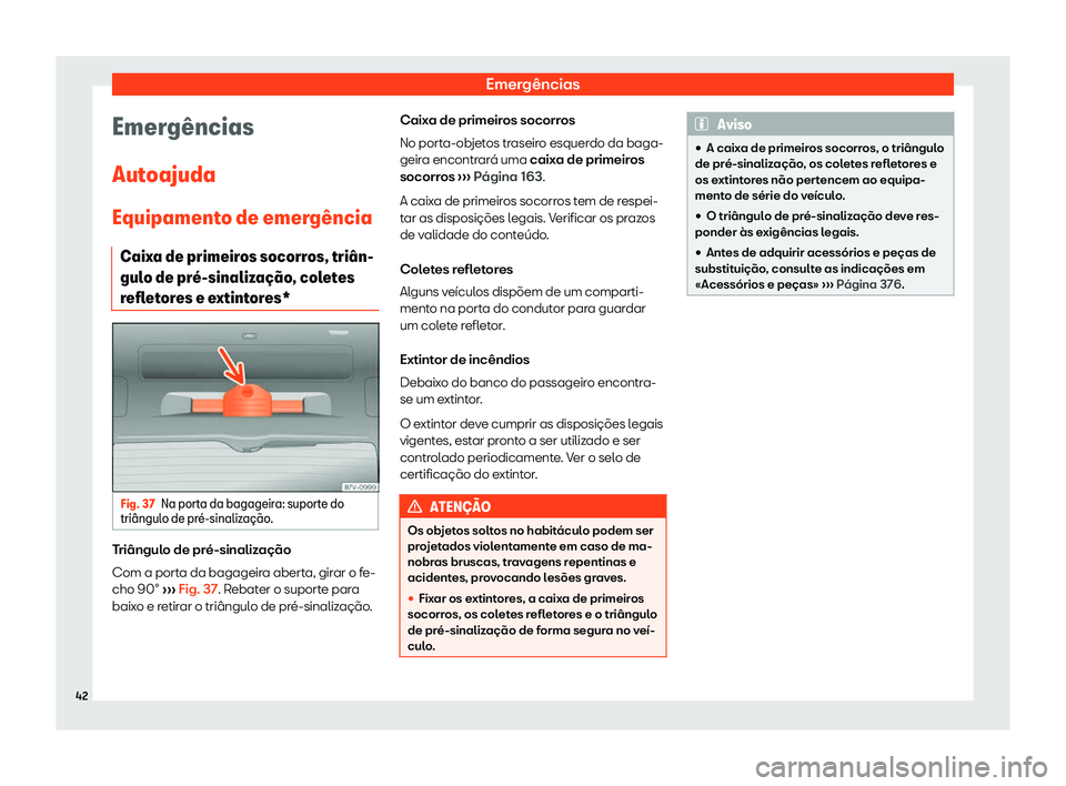 Seat Alhambra 2020  Manual do proprietário (in Portuguese)  Emergências
Emerg