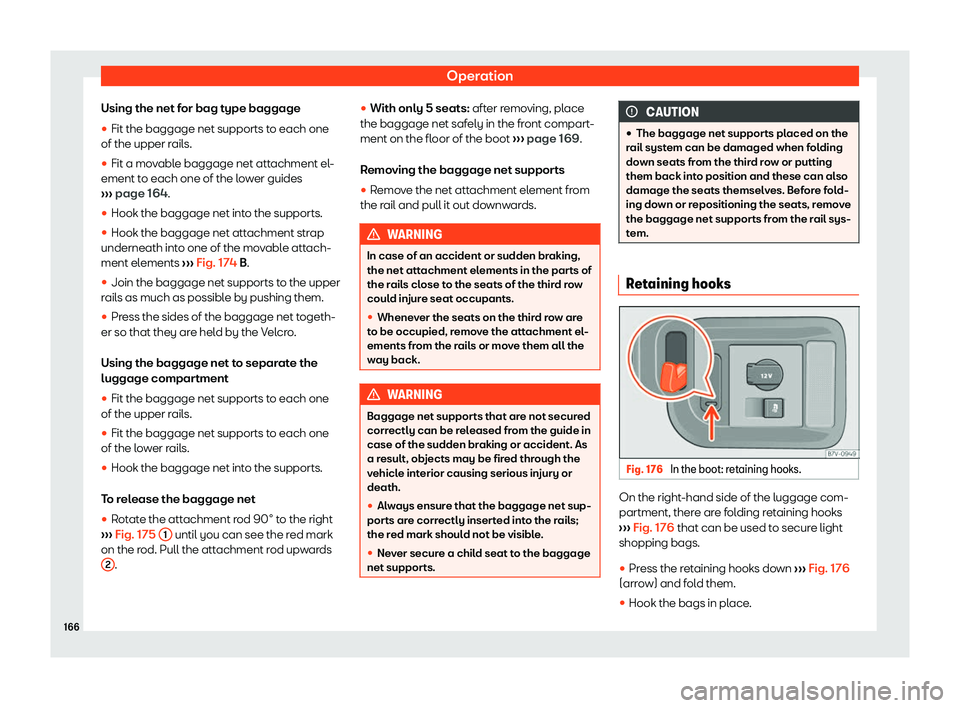 Seat Alhambra 2019  Owners Manual Operation
Using the net for bag type baggage
