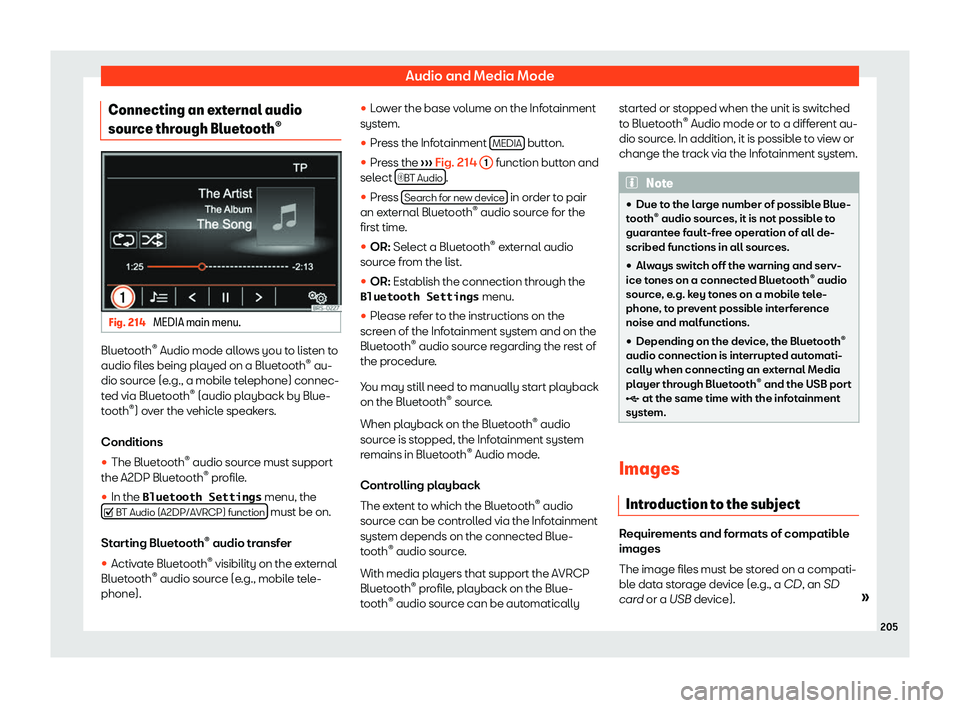 Seat Alhambra 2019  Owners Manual Audio and Media Mode
Connecting an external audio
sour ce thr
ough Bluet
ooth