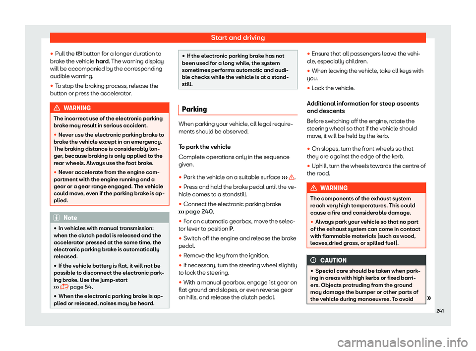 Seat Alhambra 2019  Owners Manual Start and driving
