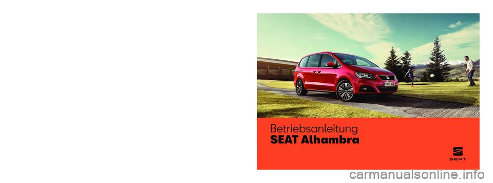 Seat Alhambra 2019  Betriebsanleitung (in German) Betriebsanleitung
SEAT Alhambra
7N5012705BH
Alemán  
7N5012705BH  (11.18)   
SEAT Alhambra  Alemán  (11.18)  