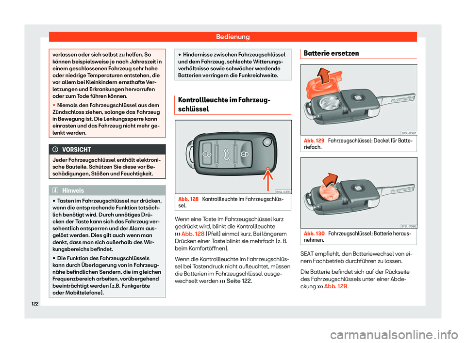 Seat Alhambra 2019  Betriebsanleitung (in German) Bedienung
verlassen oder sich selbst zu helfen. So
k