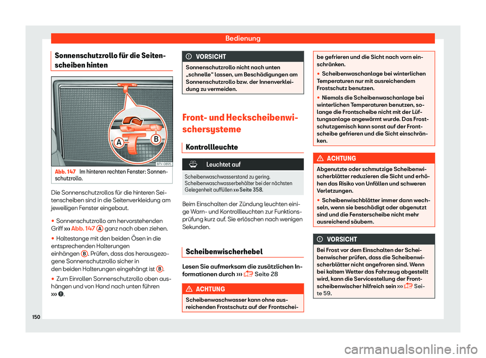 Seat Alhambra 2019  Betriebsanleitung (in German) Bedienung
Sonnenschutzrollo f