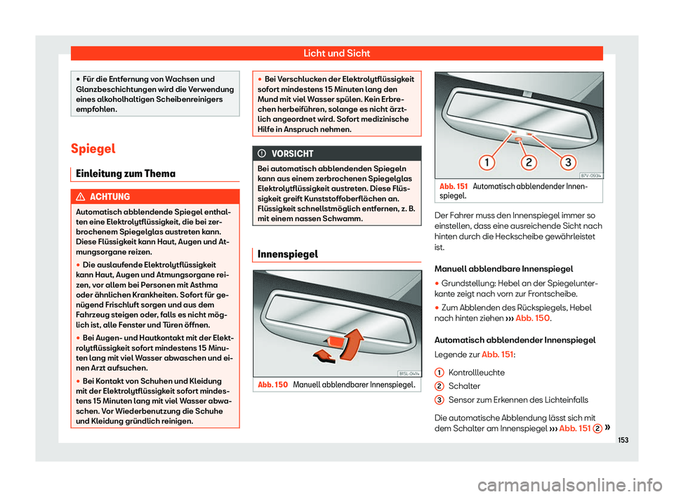 Seat Alhambra 2019  Betriebsanleitung (in German) Licht und Sicht
