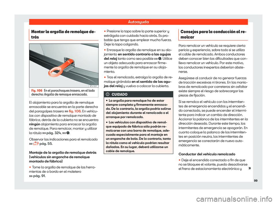 Seat Alhambra 2019  Manual del propietario (in Spanish) Autoayuda
Montar la argolla de remolque de-
tr 
