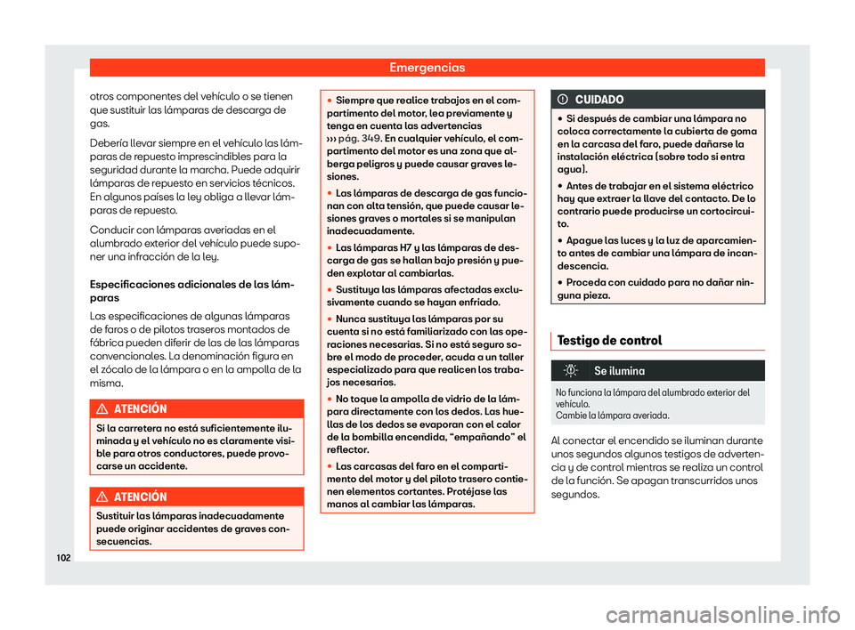 Seat Alhambra 2019  Manual del propietario (in Spanish) Emergencias
otros componentes del veh