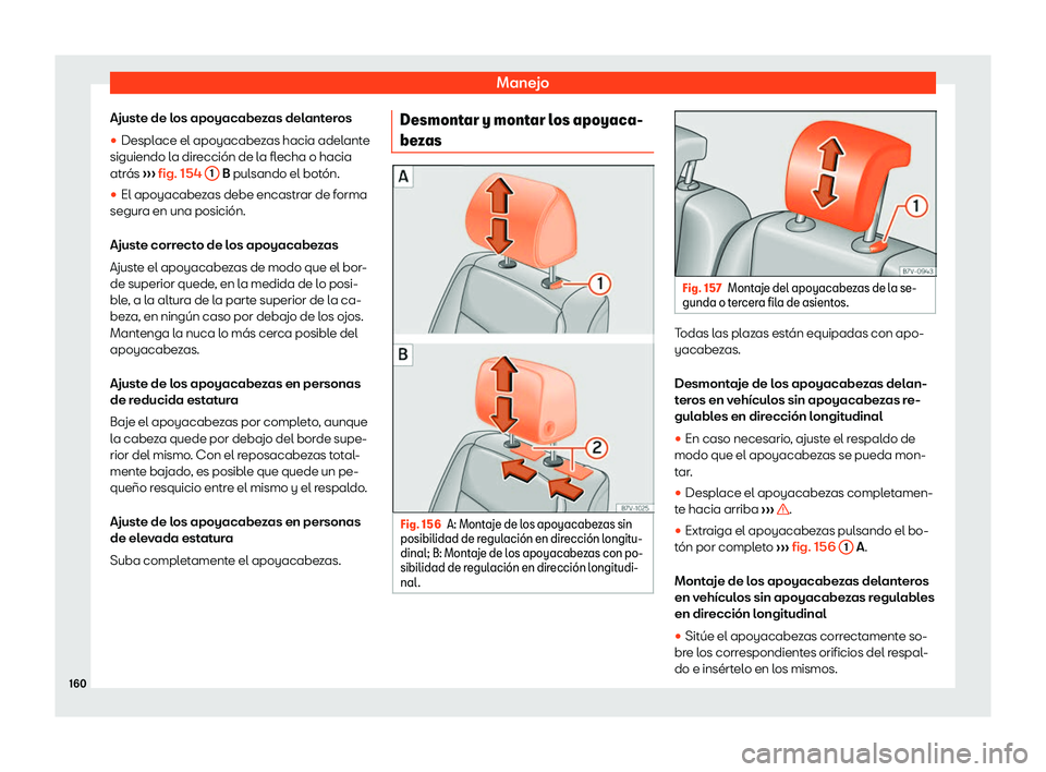 Seat Alhambra 2019  Manual del propietario (in Spanish) Manejo
Ajuste de los apoyacabezas delanteros

