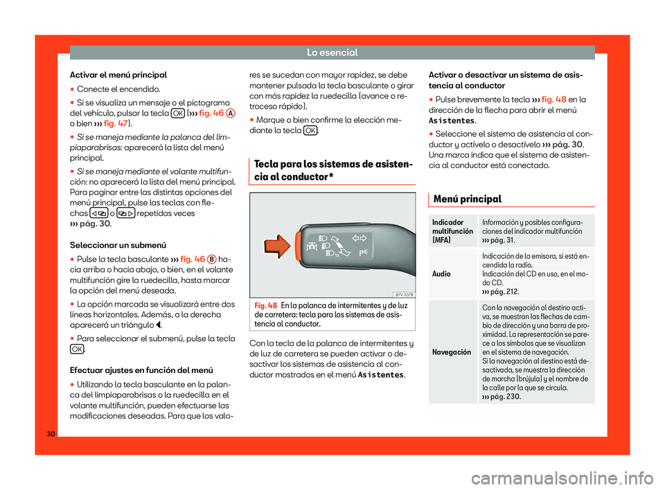 Seat Alhambra 2019  Manual del propietario (in Spanish) Lo esencial
Activar el men