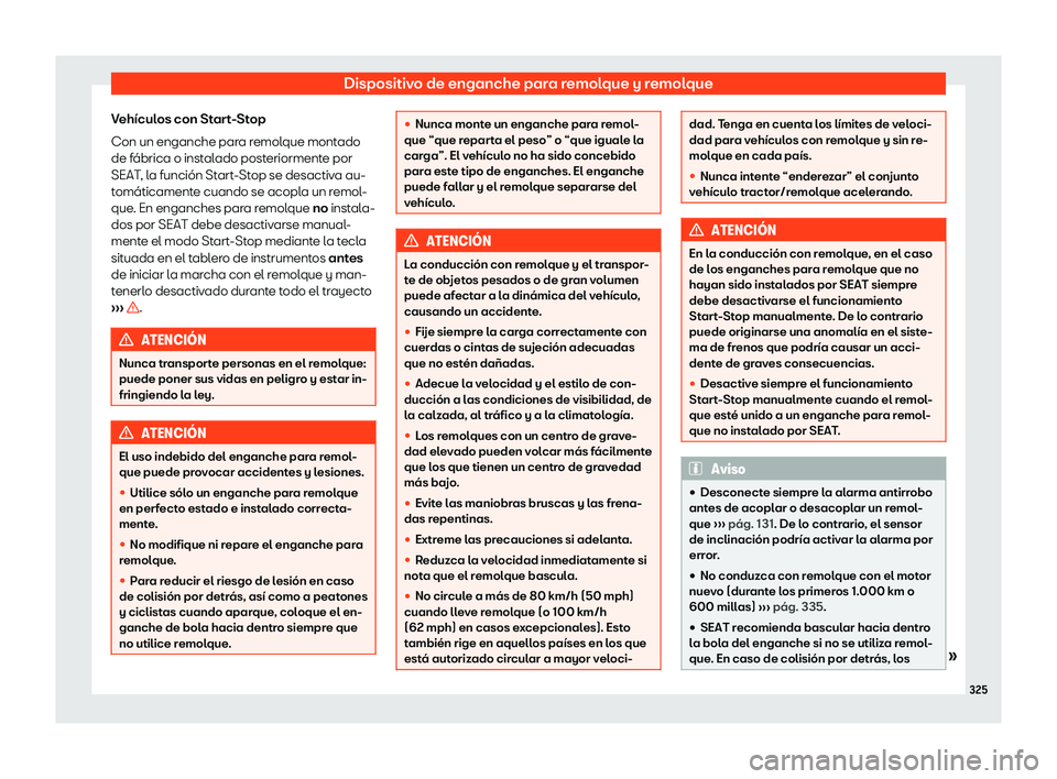 Seat Alhambra 2019  Manual del propietario (in Spanish) Dispositivo de enganche para remolque y remolque
Veh