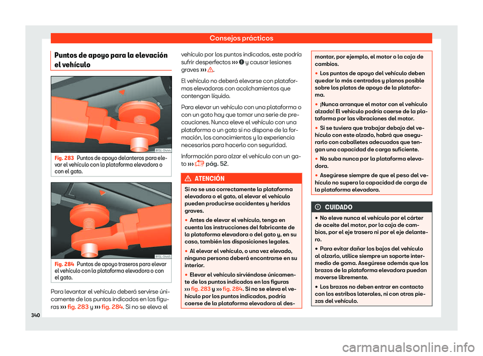 Seat Alhambra 2019 Manual del propietario (in Spanish) Consejos pr Seat Alhambra 2019 Manual del propietario (in Spanish) Consejos pr